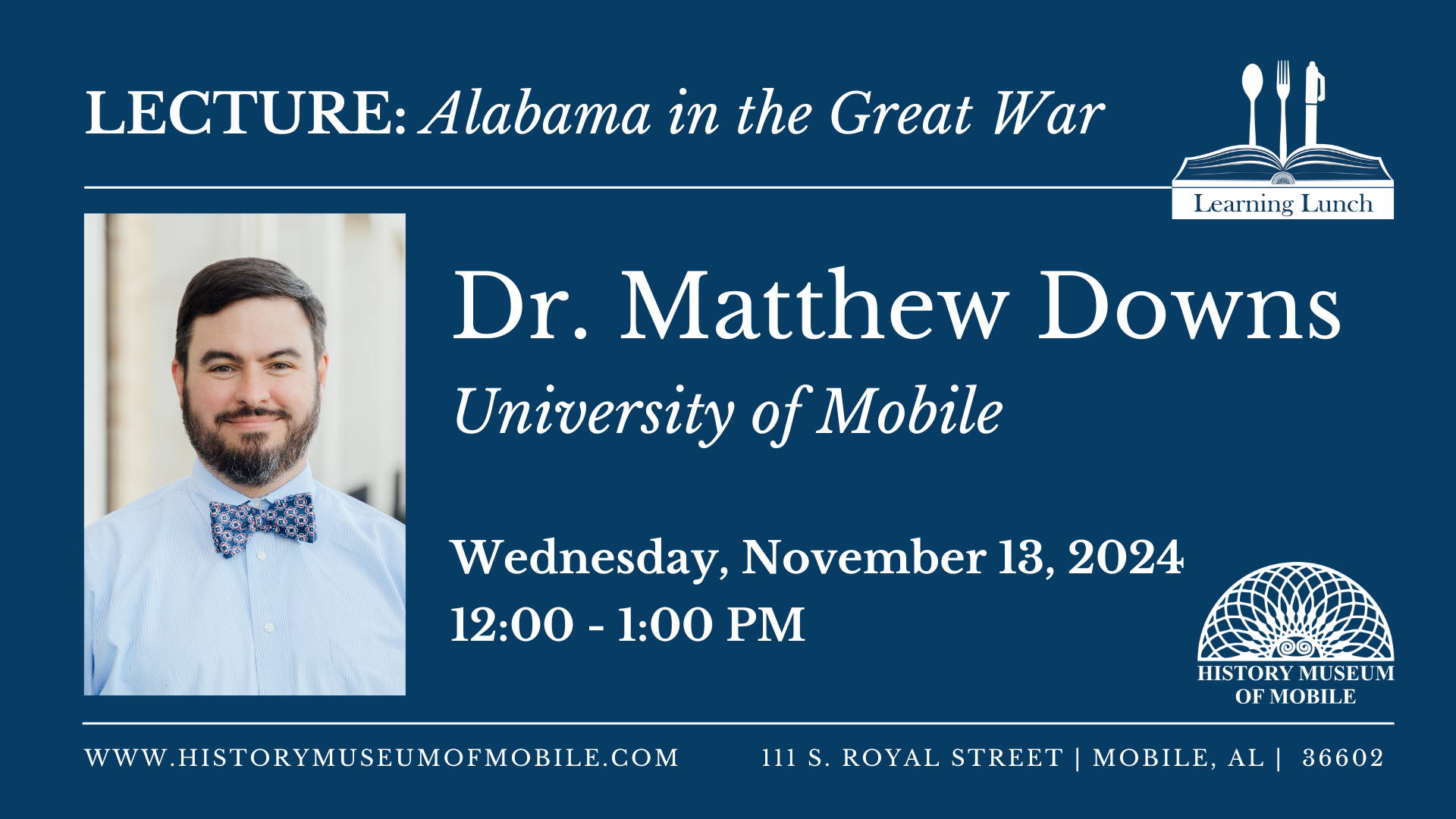 Learning Lunch Feat. Dr. Matthew Downs Alabama In The Great War